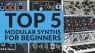 Top 5 Modular Synths for Beginners