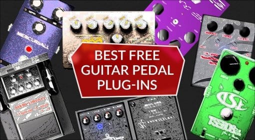 Best Free Guitar Pedal Plug-ins: Our Top 8 Virtual Stompboxes