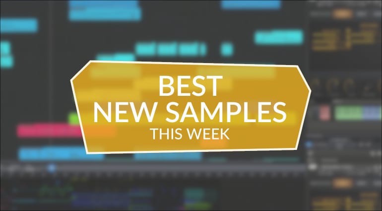 Die besten neuen Sample-Packs dieser Woche