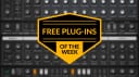 Best free plug-ins this week