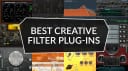 Best Creative Filter Plug-ins Top 10