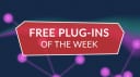 Best free plug-ins this week