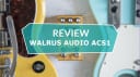Review Walrus Audio ACS1