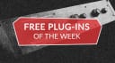 Best free plug-ins this week