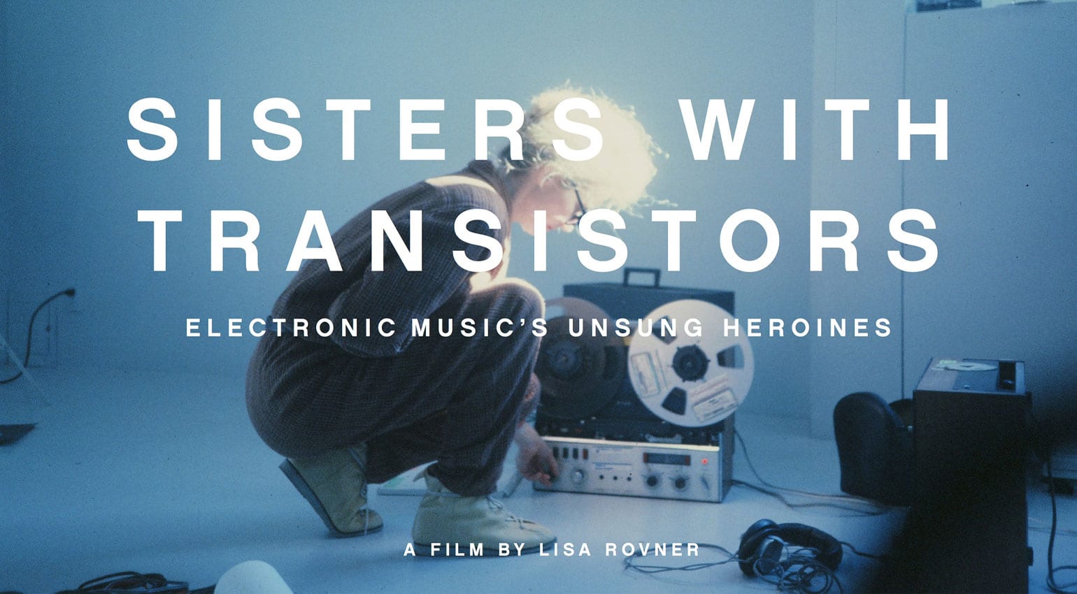 Sisters with Transistors documentary released in US and UK this Friday