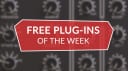 Best free plug-ins this week