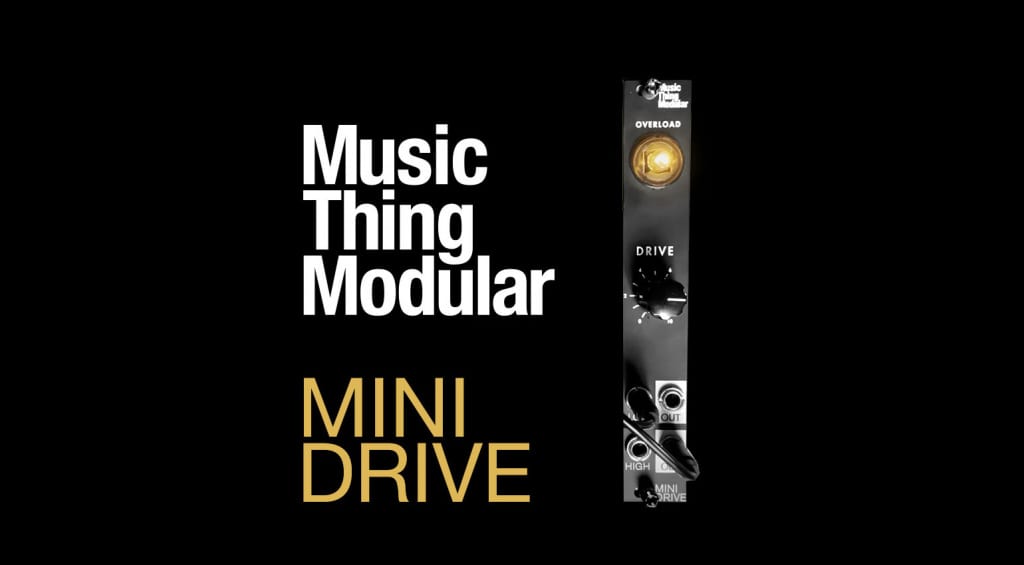 Music Thing Modular Mini Drive