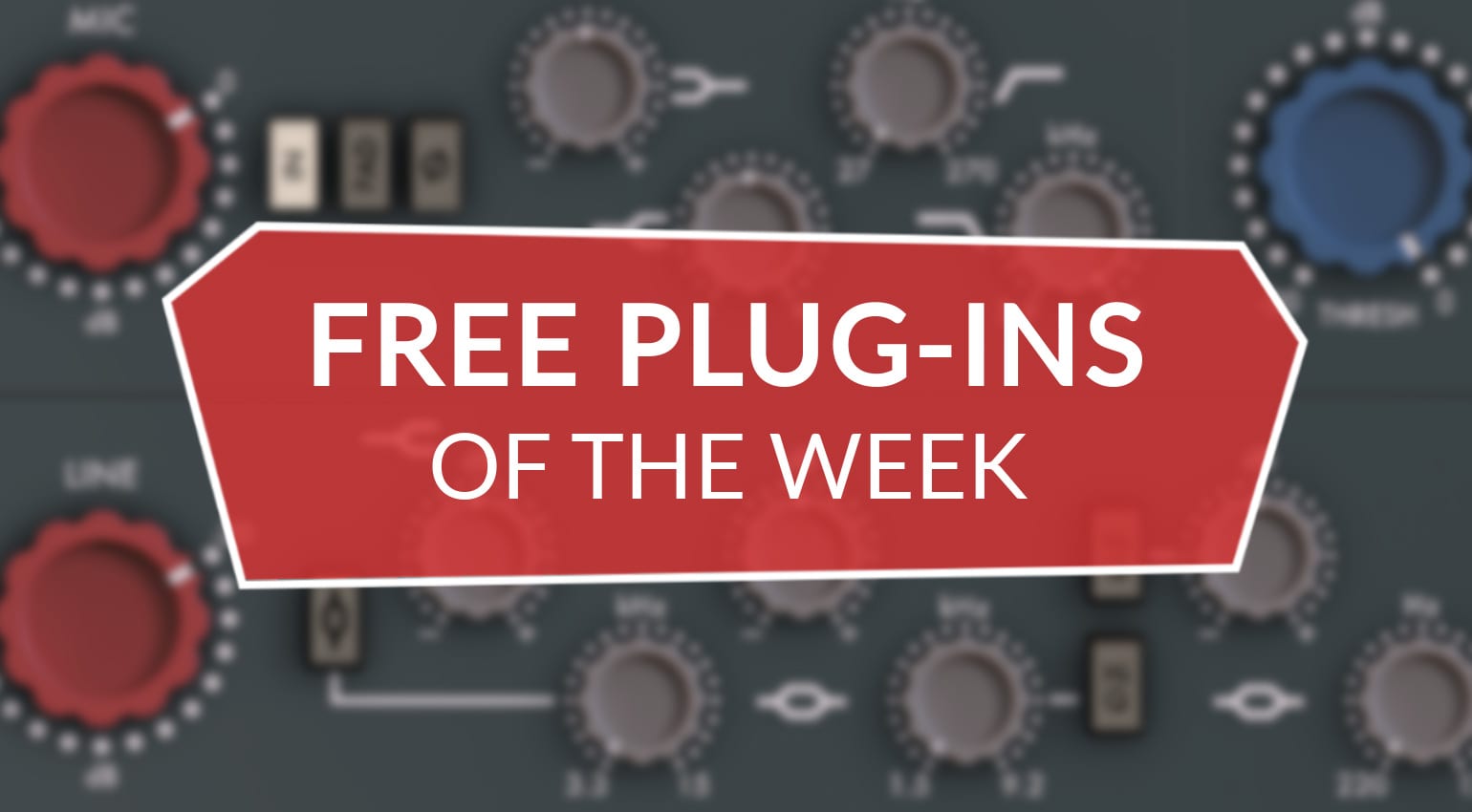 The Best Free Plugins A list of great gear that won't cost you a