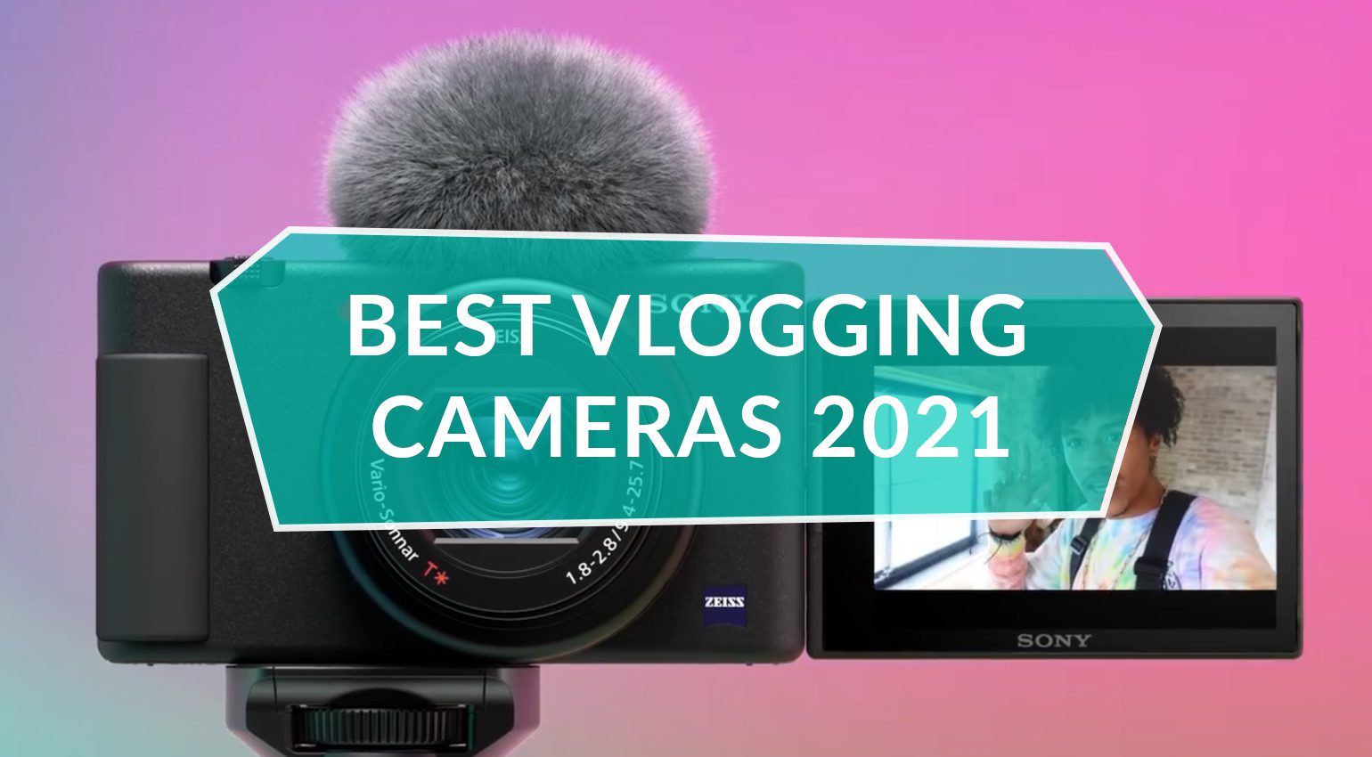 Best Vlogging Cameras 5 goto video solutions for 2021