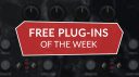 Best free plug-ins this week