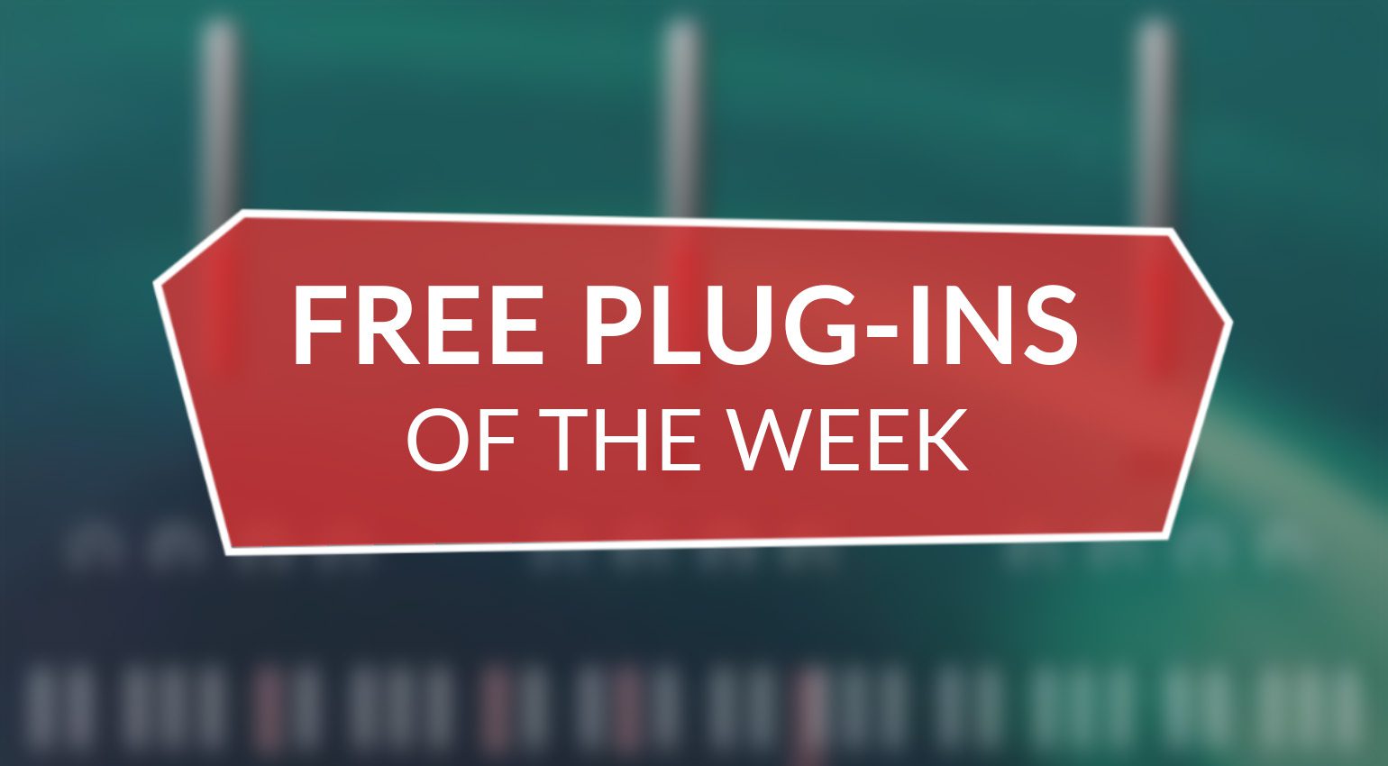 The Best Free Plugins A list of great gear that won't cost you a