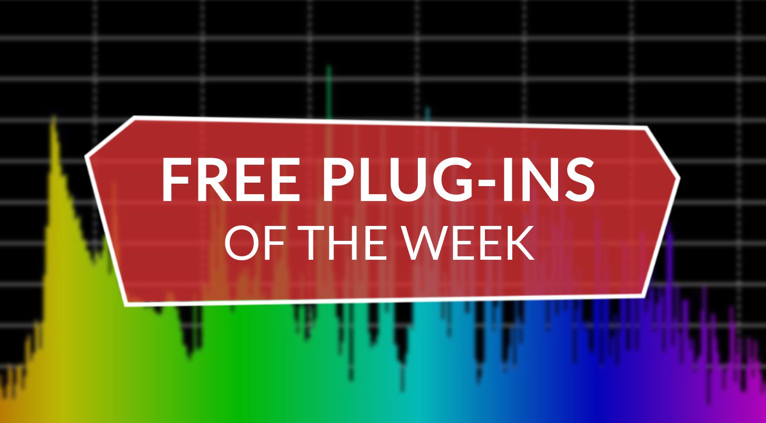 The Best Free Plugins A list of great gear that won't cost you a
