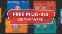 Free plug-ins 03-13-22