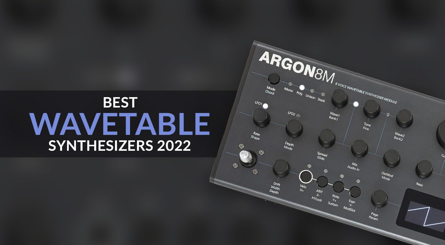The Best Wavetable Synthesizers 2022