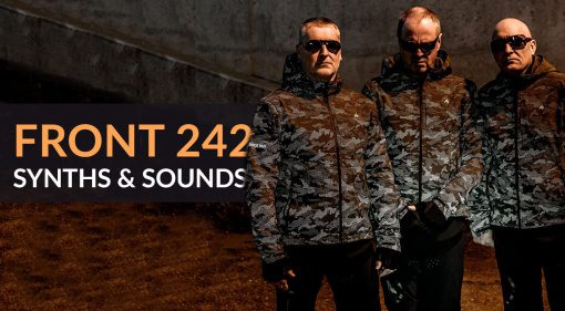 Front 242: Most-used Synths, Drum Machines and Sounds