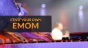 Start your own EMOM